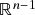 \mathbb{R}^{n-1}