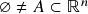 \varnothing\neq A\subset\mathbb{R}^n